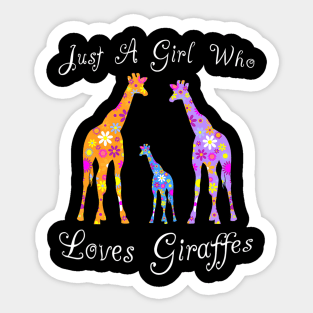 Fun Cute Just A Girl Who Loves Giraffes Sticker